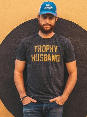 Trophy Husband T-Shirt